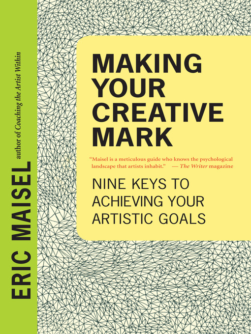 Title details for Making Your Creative Mark by Eric Maisel - Available